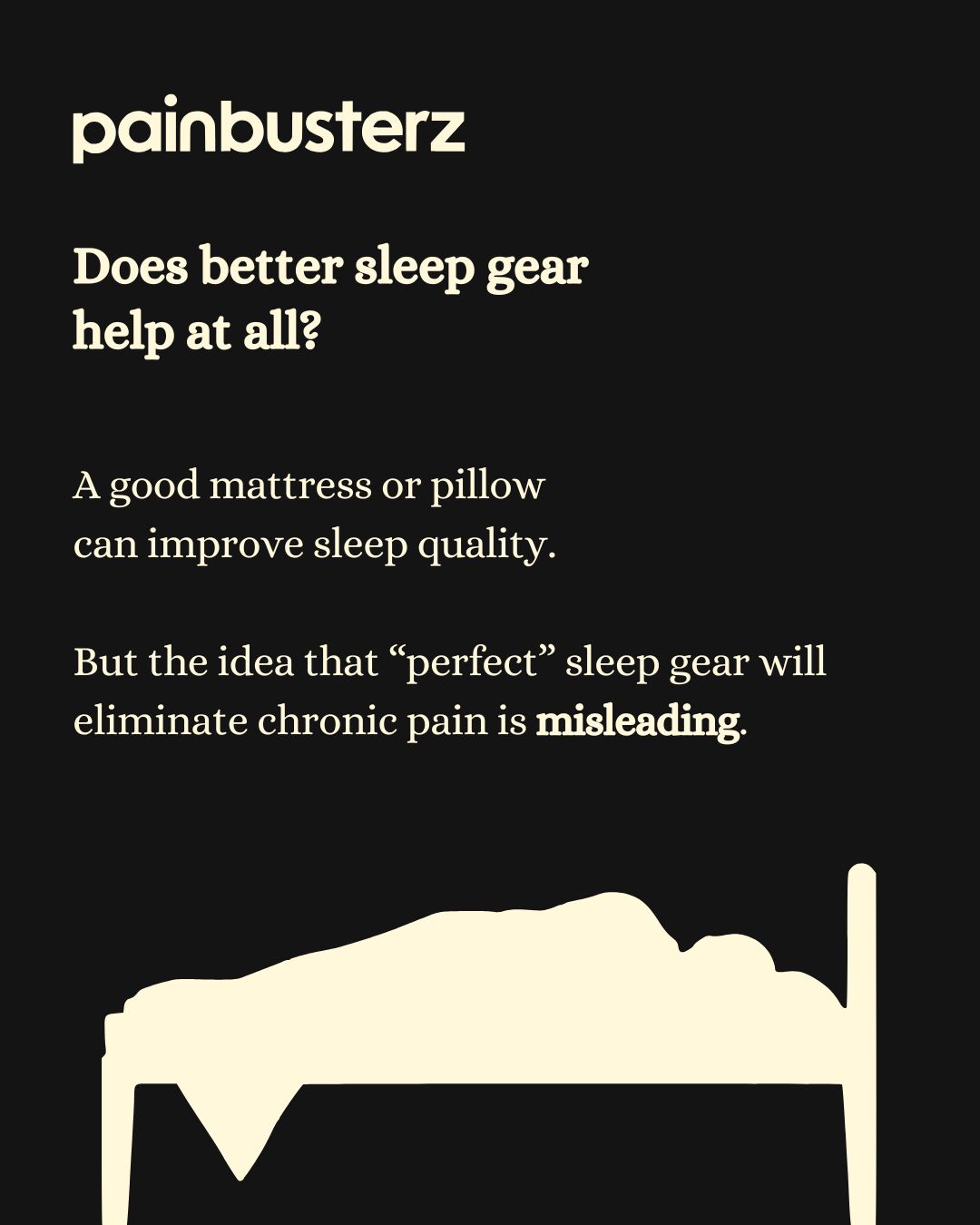 Poster-style Painbusterz illustration showing how sleeping gear can contribute to or reduce chronic pain.